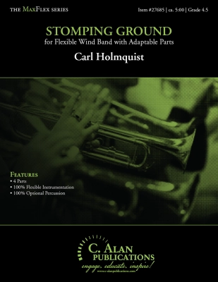 C. Alan Publications - Stomping Ground -  Holmquist - Concert Band (Flex) - Gr. 4.5