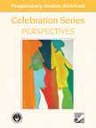 Piano Celebration Series Perspectives - Preparatory Workbook