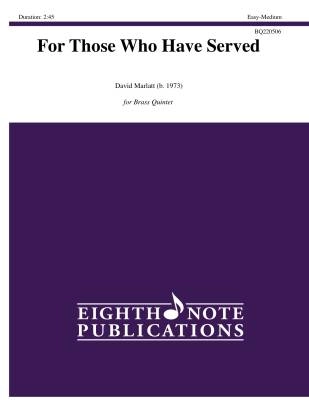 Eighth Note Publications - For Those Who Have Served - Marlatt - Brass Quintet - Gr. Easy-Medium