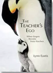 Teacher\'s Ego: When Singers Become Voice Teachers