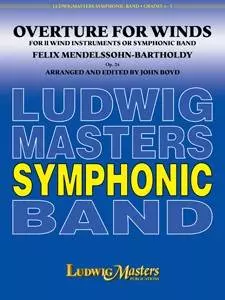 LudwigMasters Publications - Overture For Winds - CB - Mendelssohn/Boyd