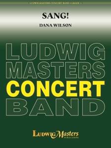 Ludwig Masters Publications - Sang! - CB - Dana Wilson - Grade 3