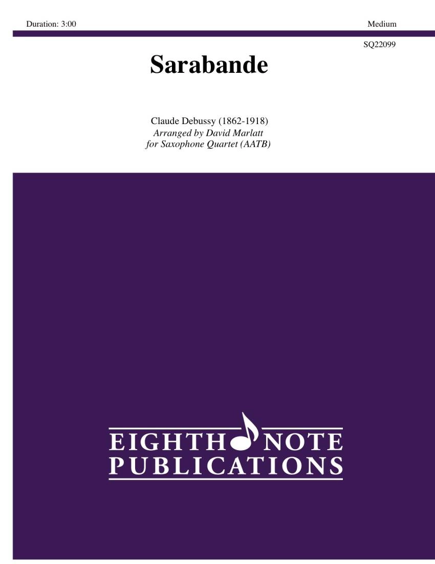 Sarabande - Debussy/Marlatt - Saxophone Quartet (AATB)