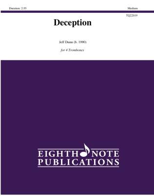 Eighth Note Publications - Deception - Dunn - Trombone Quartet