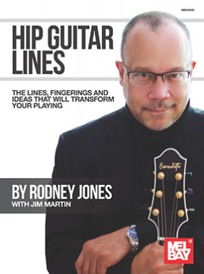 Hip Guitar Lines (The Lines, Fingerings and Ideas That Will Transform Your Playing) - Jones/Martin - Guitar TAB - Book