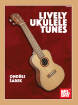 Mel Bay - Lively Ukulele Tunes - Sarek - Ukulele - Book