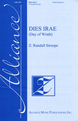 Alliance Music Pub - Dies Irae (Day of Wrath) - Stroope - SATB
