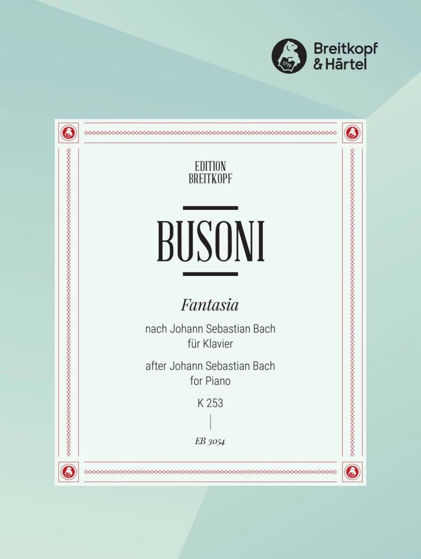 Fantasia based on J. S. Bach K 253 - Busoni - Piano - Sheet Music