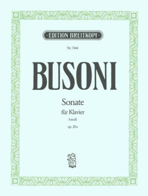 Breitkopf & Hartel - Sonata in F minor Op. 20a K 204 - Busoni/Theurich - Piano - Sheet Music