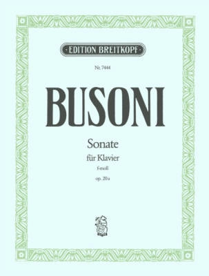 Breitkopf & Hartel - Sonata in F minor Op. 20a K 204 - Busoni/Theurich - Piano - Sheet Music