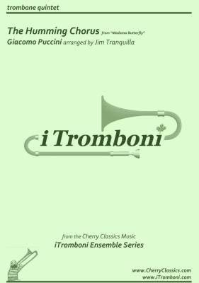 The Humming Chorus (from Madama Butterfly) - Puccini/Tranquilla - Trombone Quintet
