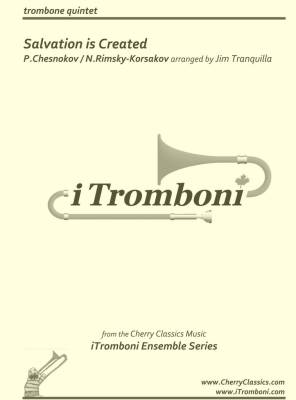 Salvation Is Created - Chesnokov/Rimsky-Korsakov - Trombone Quintet
