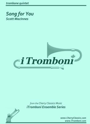 Cherry Classics - Song for You - MacInnes - Trombone Quintet