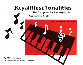 Music Moves for Piano: Keyalities and Tonalities - Lowe/Gordon - Book