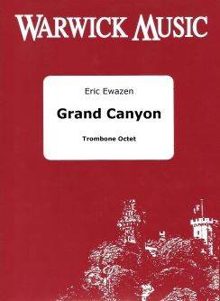 Grand Canyon - Ewazen - Trombone Octet