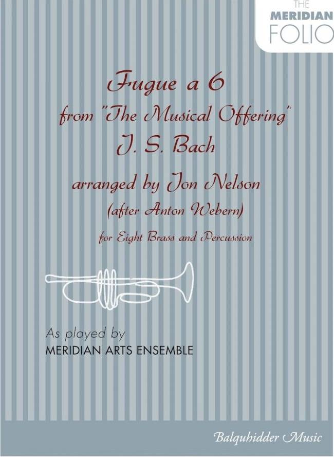 Fugue a 6 (from the Musical Offering) - Bach/Nelson - 8 Brass/Percussion