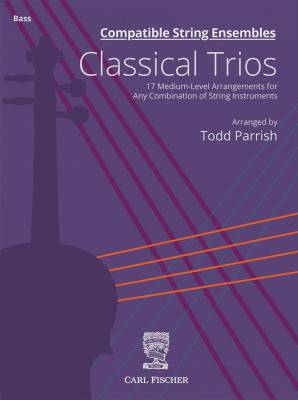 Carl Fischer - Compatible String Ensembles: Classical Trios - Parrish - Contrebasse - Livre