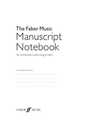 The Faber Music Manuscript Notebook (For Composers and Songwriters) - Manuscript Paper - Book