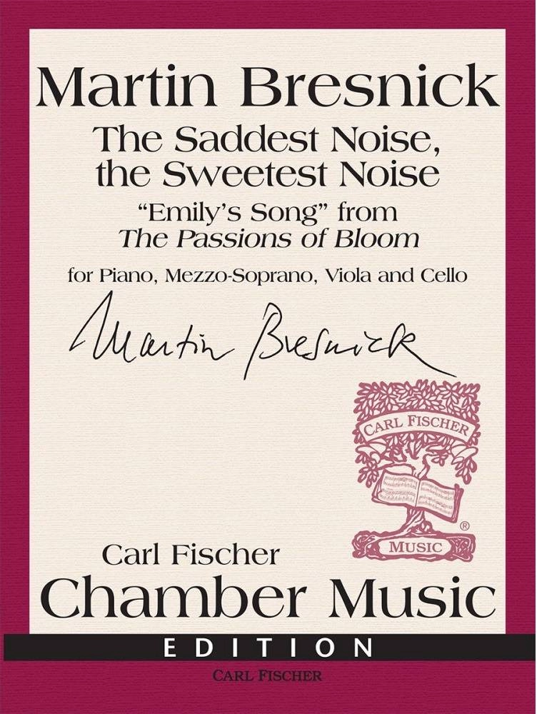 The Saddest Noise, the Sweetest Noise - Bresnick - Piano/Viola/Cello/Mezzo-Soprano