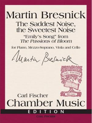 Carl Fischer - The Saddest Noise, the Sweetest Noise - Bresnick - Piano/Viola/Cello/Mezzo-Soprano
