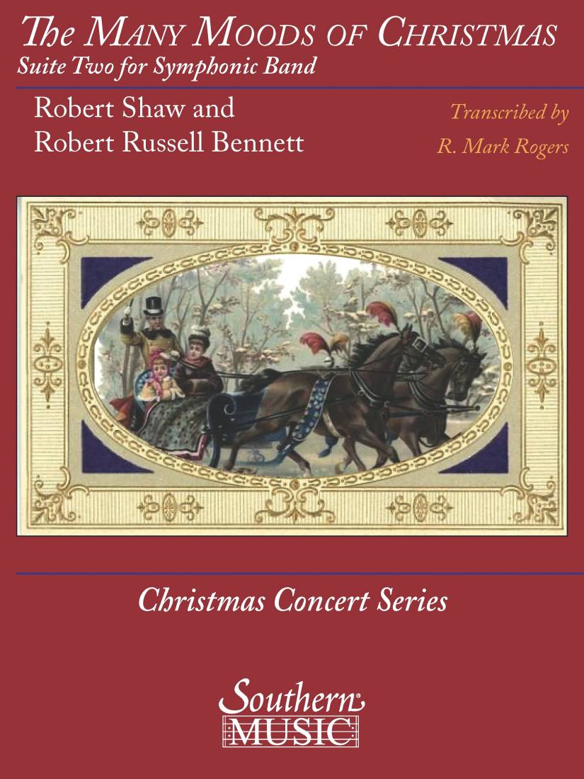 The Many Moods of Christmas: Suite No. 2 - Bennett/Rogers - Concert Band - Gr. 4.5