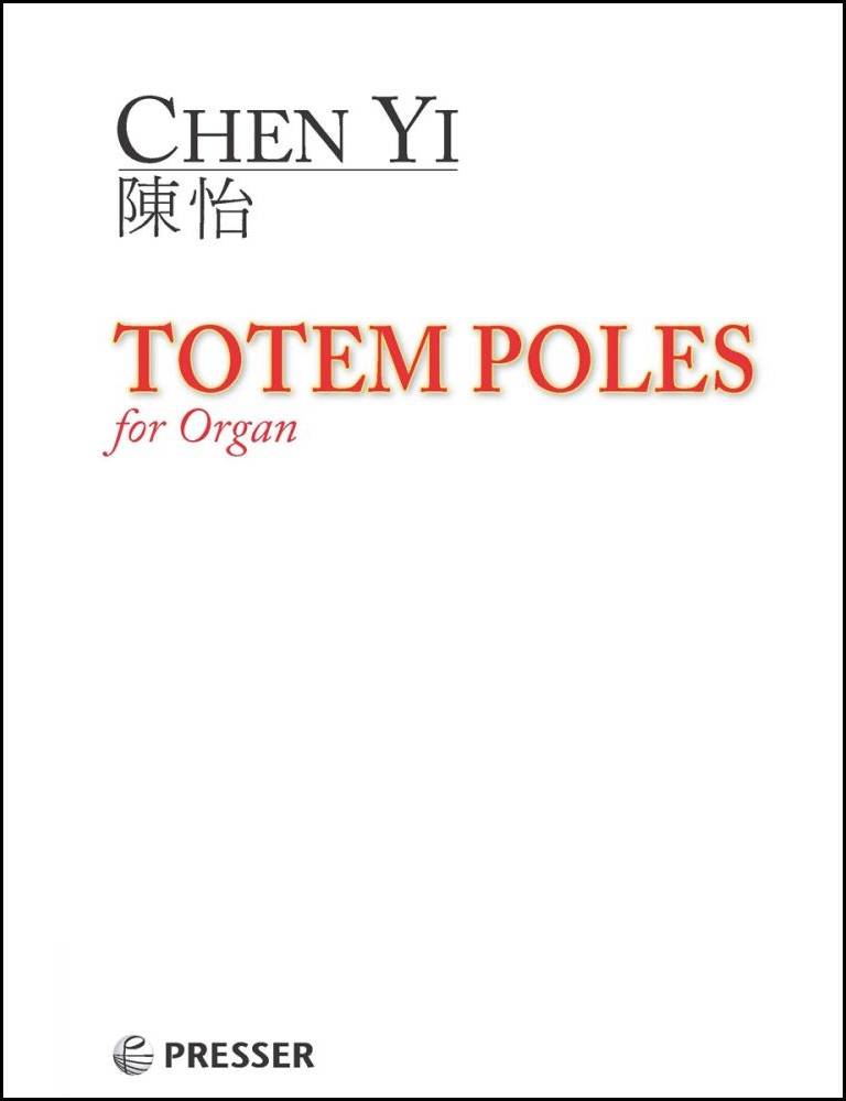 Totem Poles - Yi/Higdon - Organ - Sheet Music