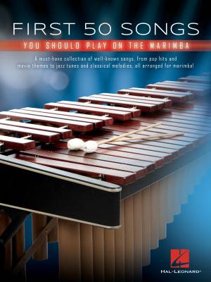 Hal Leonard - First 50 Songs You Should Play on Marimba - Book
