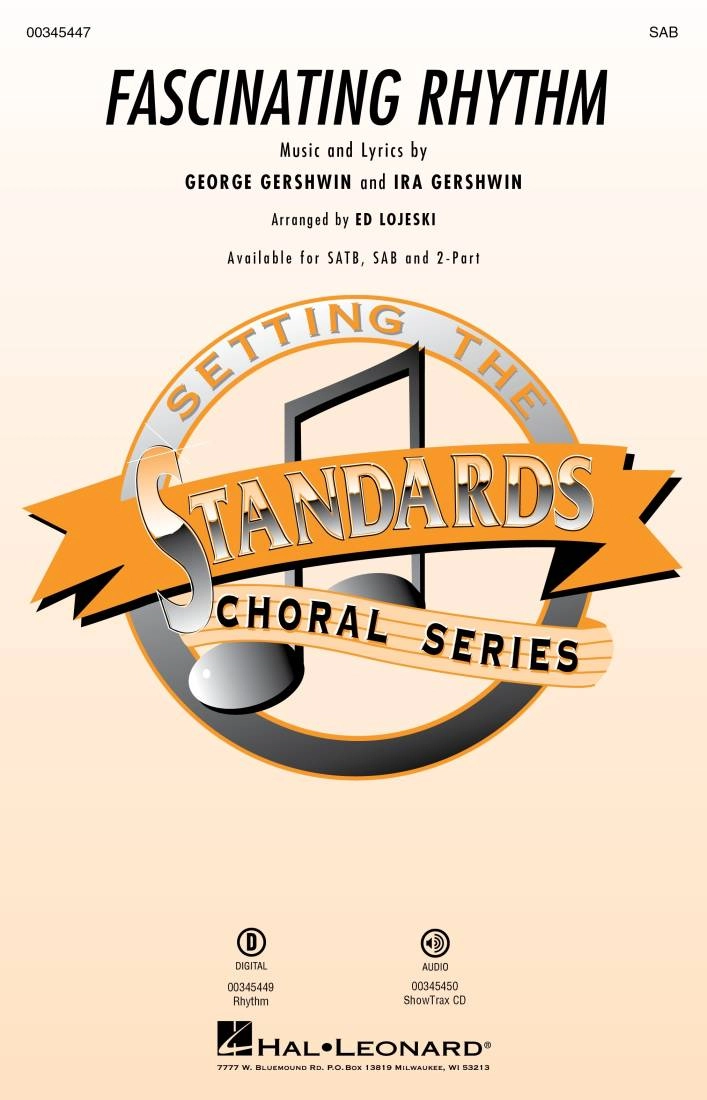 Fascinating Rhythm - Gershwin/Lojeski - SAB