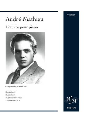 Editions du NTM - Andre Mathieu: Works for Piano, Volume 6 (1946-1947) - Book