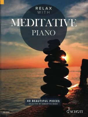 Schott - Relax with Meditative Piano: 40 Beautiful Pieces - Ward - Piano - Book