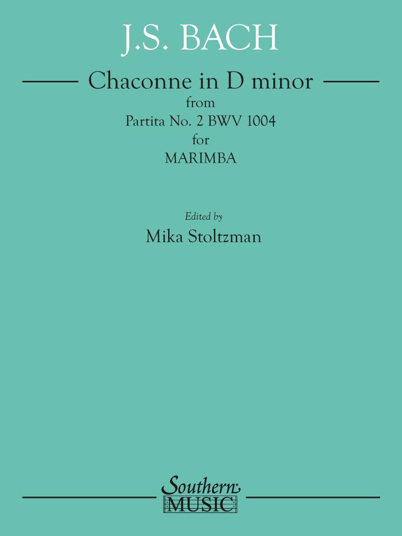 Chaconne in D minor from Partita No. 2, BWV 1004 - Bach/Stoltzman - Solo Marimba - Book