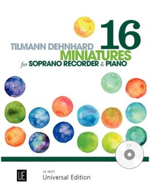 Universal Edition - 16 Miniatures - Dehnhard - Soprano Recorder/Piano - Book/CD