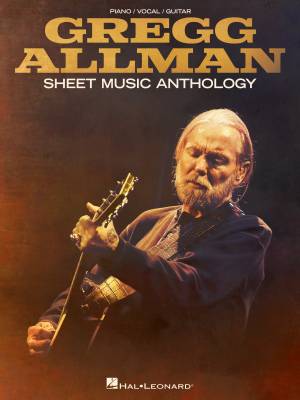 Gregg Allman Sheet Music Anthology - Piano/Vocal/Guitar - Book
