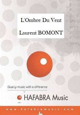 HAFABRA Music - LOmbre Du Vent - Bomont - Concert Band - Gr. 5.5
