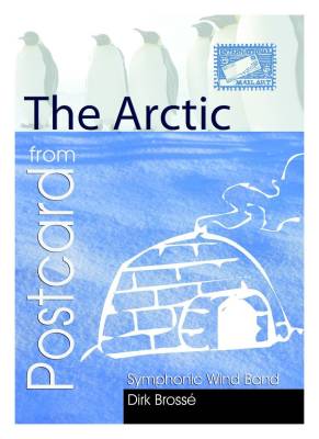 ALRY Publications - Postcard from the Arctic - Brosse - Orchestre dharmonie
