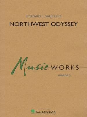 Hal Leonard - Northwest Odyssey  Saucedo - Concert Band - Gr. 2