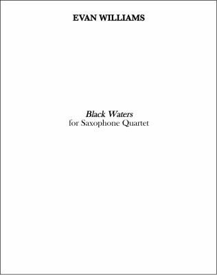 Murphy Music Press - Black Waters - Williams - Saxophone Quartet - Parts Set