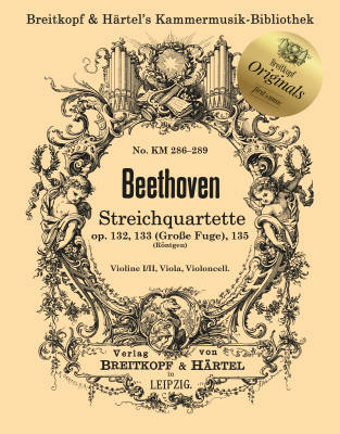 Breitkopf & Hartel - String Quartet Opp. 132, 133 (Grand Fugue), 135 - Beethoven/Rontgen - Parts Set
