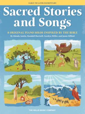Willis Music Company - Sacred Stories and Songs - Austin /Miller /Sifford /Hartsell - Piano - Book