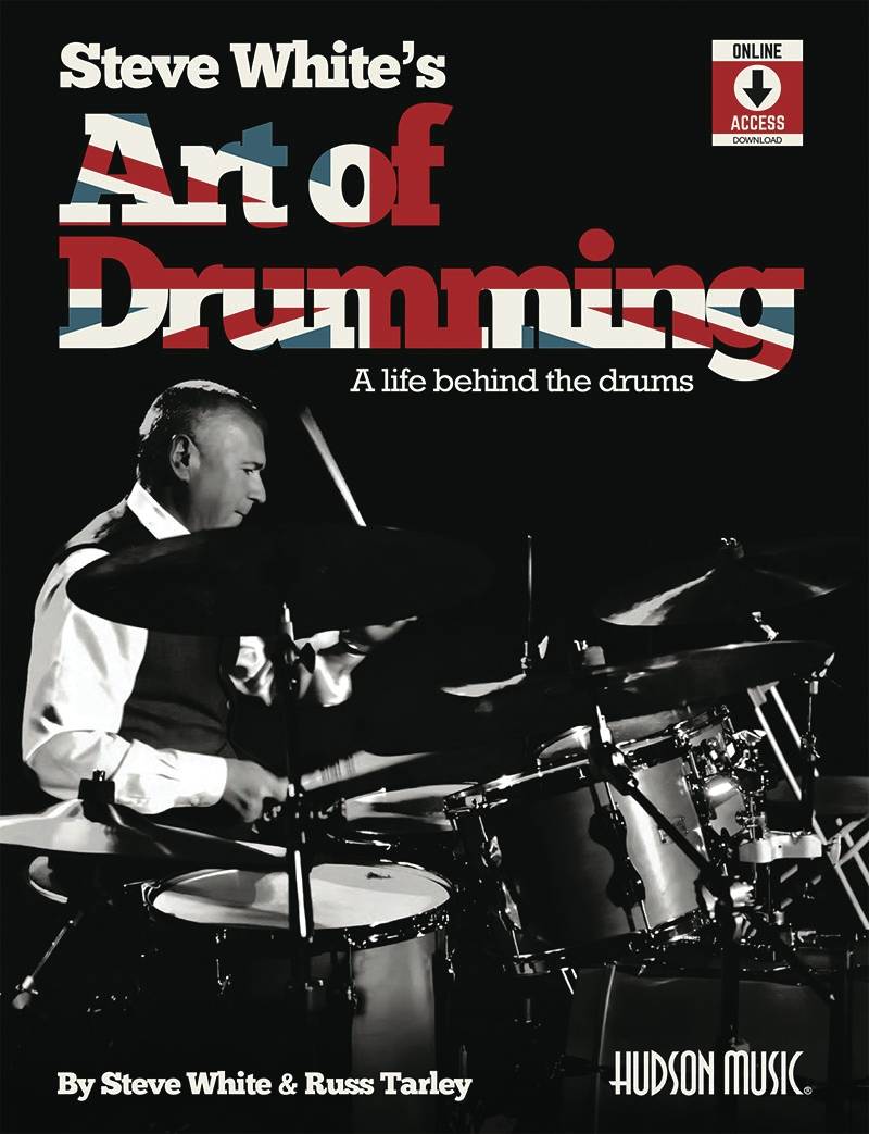 Steve White\'s Art of Drumming: A Life Behind the Drums - White/Tarley - Drum Set - Book/Media Online