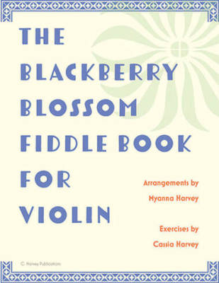 The Blackberry Blossom Fiddle Book - Harvey - Violin - Book