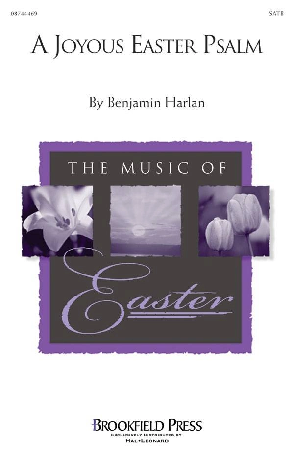 A Joyous Easter Psalm - Harlan - SATB