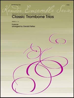 Classic Trombone Trios (8 Pieces) - Felker - Trombone Trio - Score/Parts