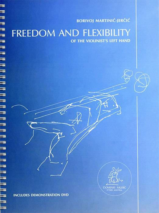Freedom and Flexibility of the Violinists Left Hand - Martinic-Jercic - Violin - Book/DVD