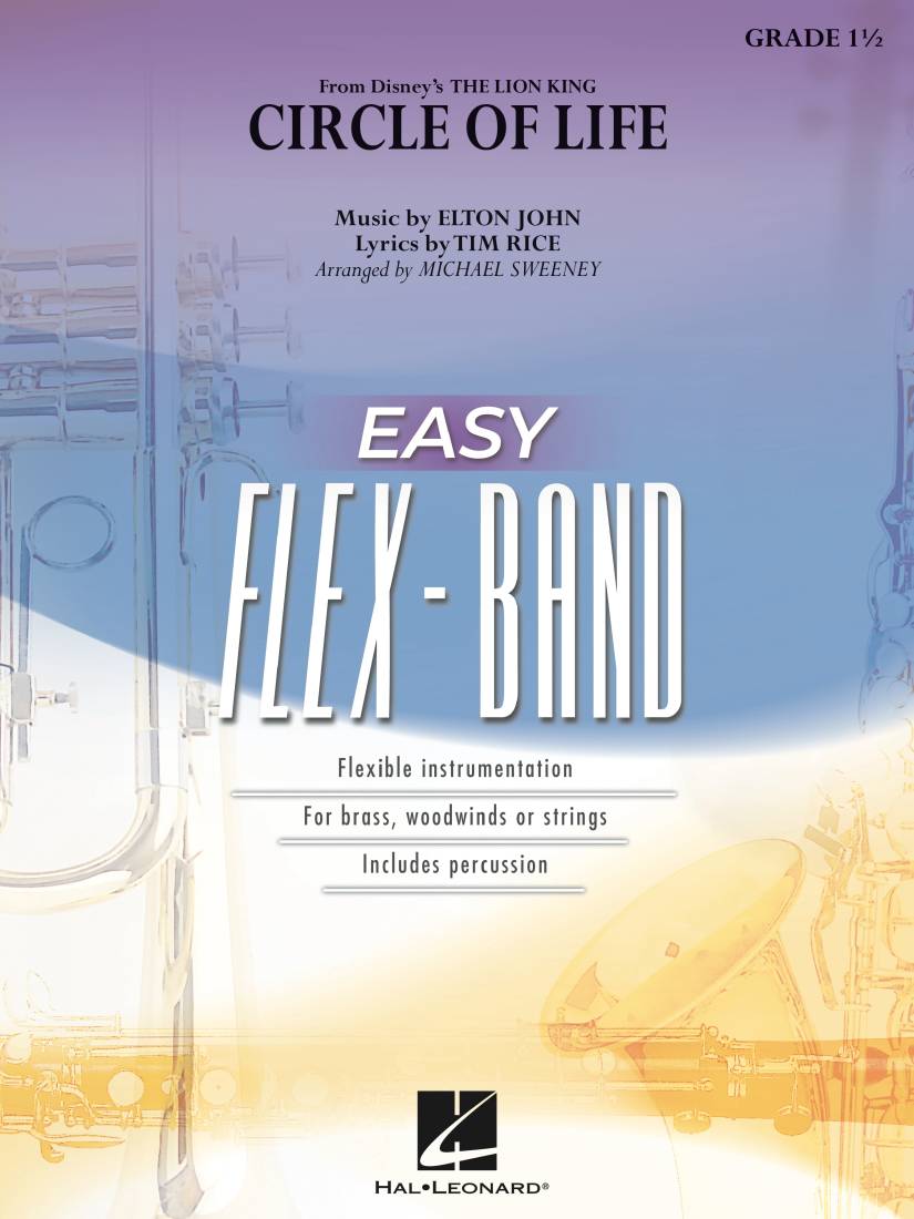 Circle of Life (from The Lion King) - Rice/John/Sweeney - Concert Band (Easy Flex-Band) - Gr. 1.5