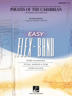Hal Leonard - Pirates of the Caribbean (from The Curse of the Black Pearl) - Badelt/Sweeney - Concert Band (Easy Flex-Band) - Gr. 1.5