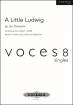 C.F. Peters Corporation - A Little Ludwig - Beethoven\/VOCES8\/Clements - SSAT-ATBB