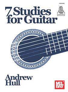 Mel Bay - 7 Studies for Guitar - Hull - Book/Audio Online