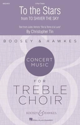Boosey & Hawkes - To the Stars (from To Shiver the Sky) - Verne/Tin - 3pt Treble