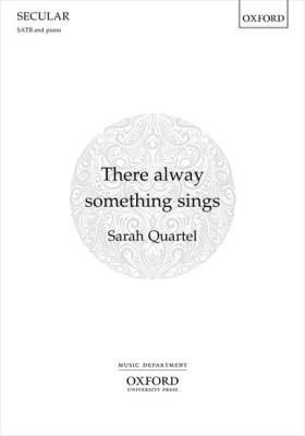 Oxford University Press - There alway something sings - Emerson/Quartel - SATB